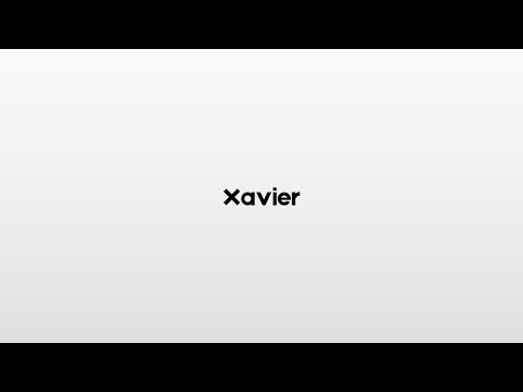 How to pronounce Xavier