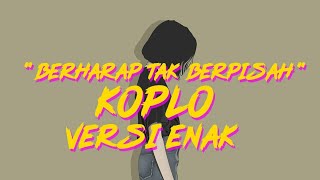 Berharap Tak Berpisah Feel Koplo Remix - Reza Artamevia