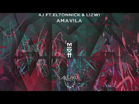 AJ Feat. Eltonnick & Lizwi - Amavila (Dub Mix) MIDH Premiere