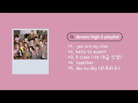 𝐩𝐥𝐚𝐲𝐥𝐢𝐬𝐭 | dream high 2 (2012) ost
