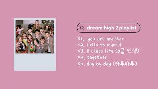 Download lagu 𝐩𝐥𝐚𝐲𝐥𝐢𝐬𝐭 | dream high 2 (2012) ost mp3
