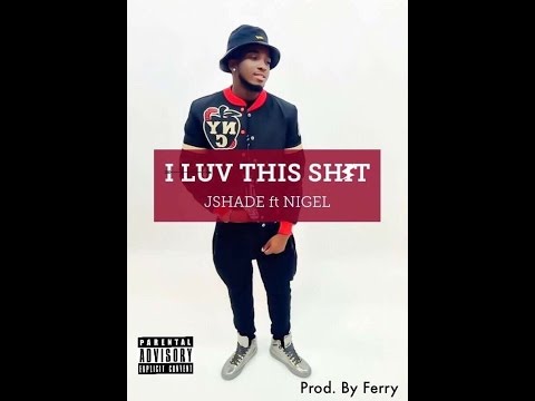 J. Shade - Luv this Shit (Ft. Yung Fronto) official audio