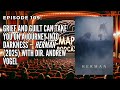 Ep109 Grief and Guilt Can Take You on a Journey into Darkness  Herman  01 12 2026