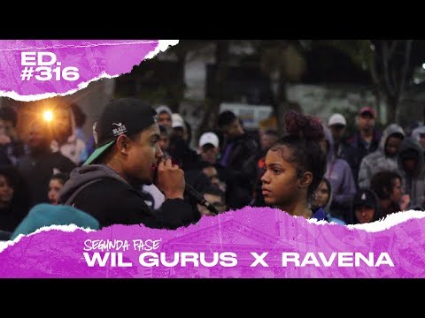 Wil Gurus x Ravena (2ª Fase) | 316ª Batalha da Matrix - 13/08/2019