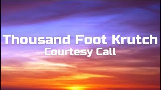 Thousand Foot Krutch - Courtesy Call | Lyrics