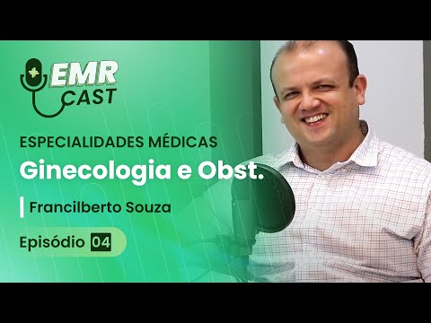 Medical Specialties: Gynecology and Obstetrics | EMRCast - Episode 4