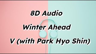 Download lagu Winter Ahead — V (with Park Hyo Shin) (8D Audio) Use headphones 🎧🎶 mp3 Download lagu Winter Ahead — V (with Park Hyo Shin) (8D Audio) Use headphones 🎧🎶 mp3
