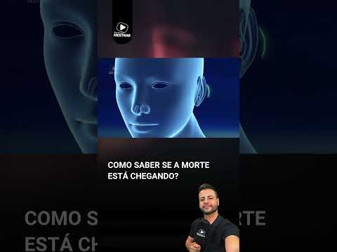 SINAIS DE QUE A MORTE ESTÁ PRÓXIMA