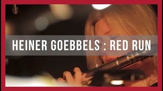 Crash Ensemble Perform : Heiner Goebbels - Red Run