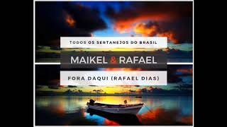 Fora daqui - Faixa 2 - M&amp;R