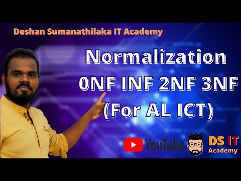 Normalization 0NF 1NF 2NF 3NF - Database - AL ICT ප්‍රමතකරනය in Sinhala [FOR AL ICT Students]