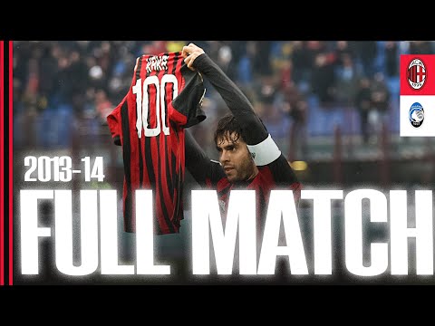 AC Milan 3-0 Atalanta | Full Match 2013/14 | Kaká scores his 100th Rossoneri goal