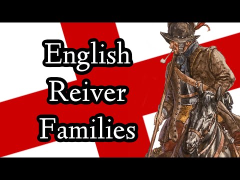 English Border Reivers | The Great Riding Families | Part 3