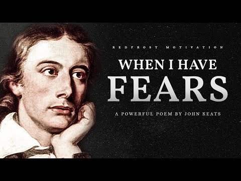 When I Have Fears – John Keats (Powerful Life Poetry)
