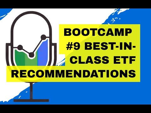 Bootcamp Episode #9 - Best-in-Class ETF Recommendations