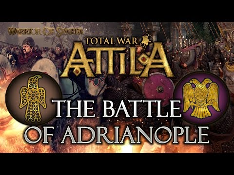 Total War: Attila - Gameplay ~ The Historical Battle of Adrianople