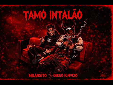 Tamo Intalao - Milancito ❌ Diego Ignvcio