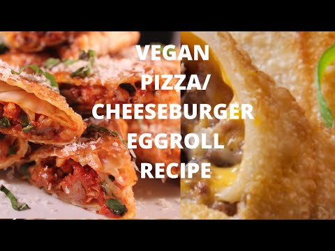 VEGAN CHEESEBURGER / PIZZA EGG ROLLS RECIPE + TASTE TEST