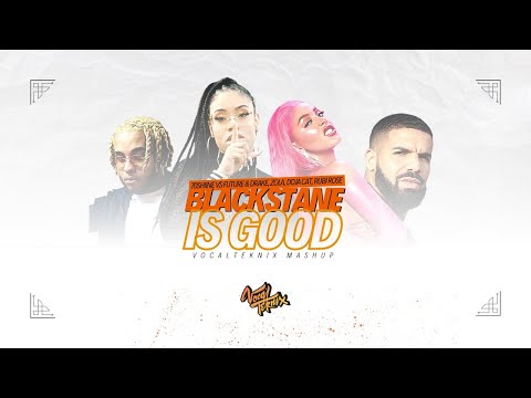70Shiine vs Future & Drake, Zola, Doja Cat, Rubi Rose - Blackstane Is Good (VOCALTEKNIX MASHUP)