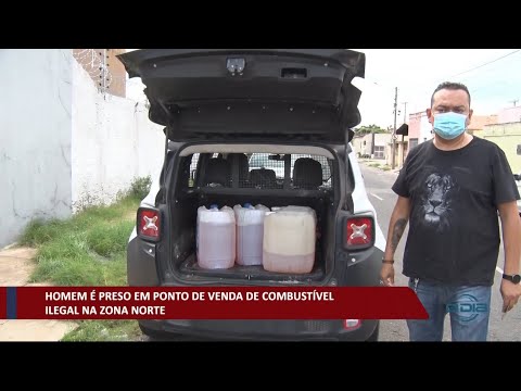 Homem é preso em ponto de venda de combustível ilegal na zona norte de Teresina 25 03 2021