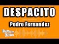 Pedro Fernandez - Despacito (Versión Karaoke)