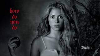 How Do You Do - Shakira