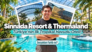 Sinnada Resort Thermaland | Türkiye’nin ilk Her Şey Dahil Termal Oteli | 2026