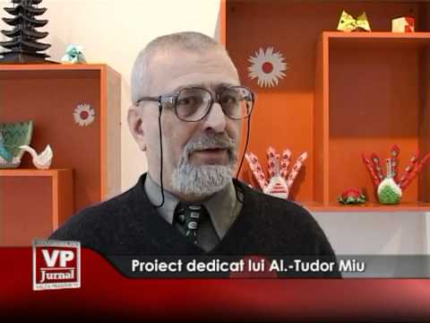 Proiect dedicat lui Al.-Tudor Miu