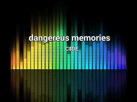 C$DE-Dangereus memories (official song)