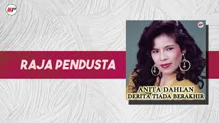 Download lagu Anita Dahlan - Raja Pendusta mp3 Download lagu Anita Dahlan - Raja Pendusta mp3