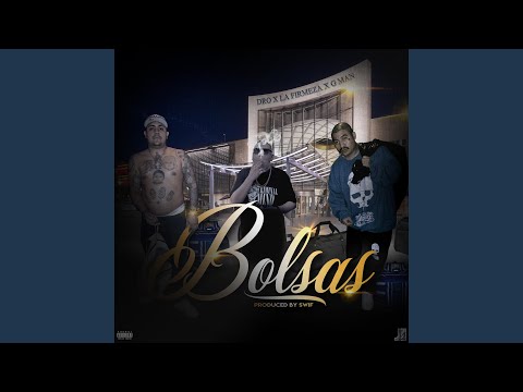 Bolsas (feat. Gman & Moy la Firmeza)