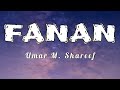 Umar M Shareef - Fanan lyrics video 2021