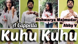 Kuhu Kuhu Bole Koyaliya | A Cappella | Abby V, Aishwarya Majmudar | Mohd. Rafi, Lata Mangeshkar