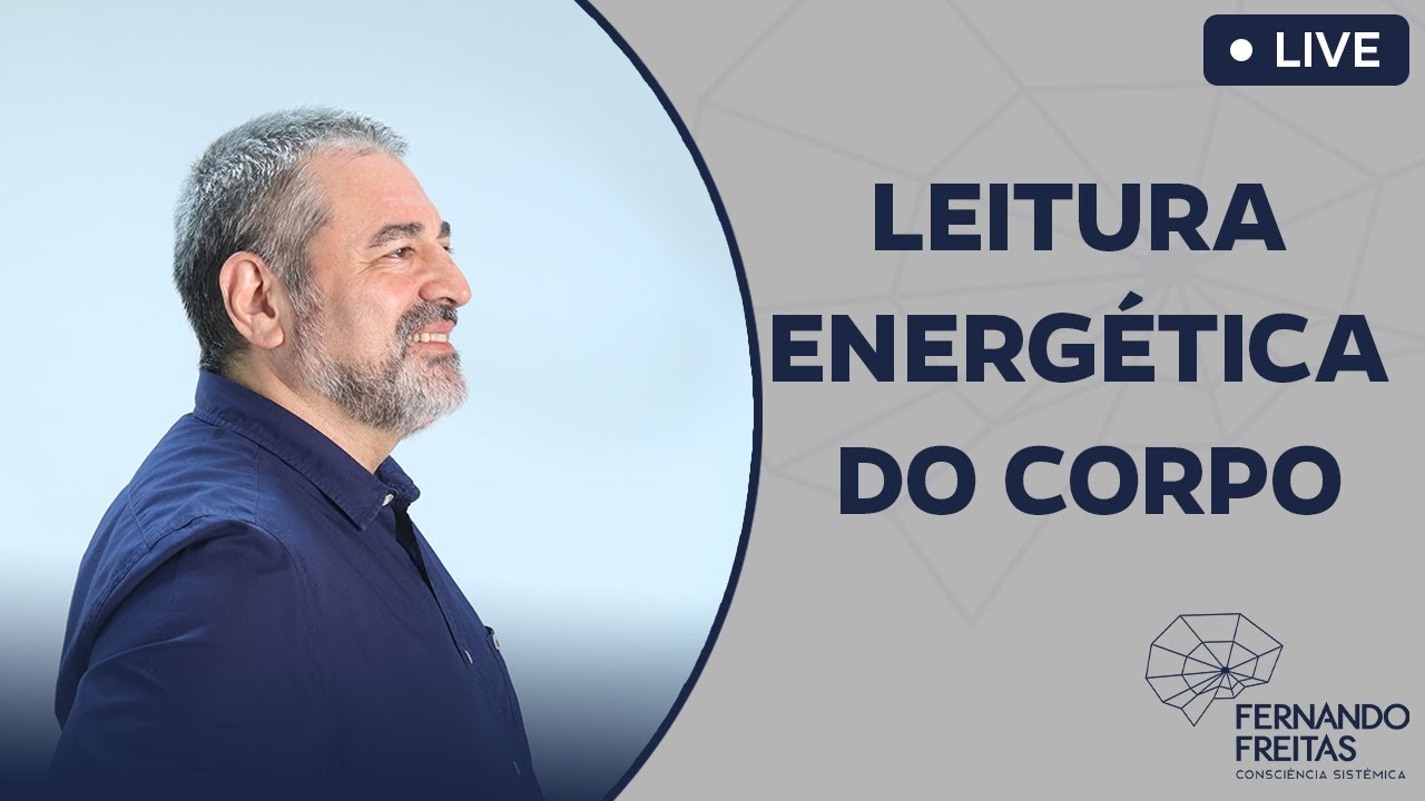 A Leitura Energética do Corpo EP. 112