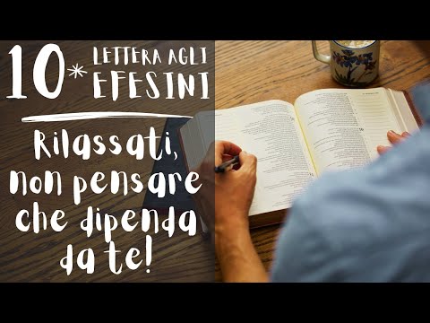 Dio ti ha già dato ciò che chiedi! - Lettera agli Efesini -Ep. 10