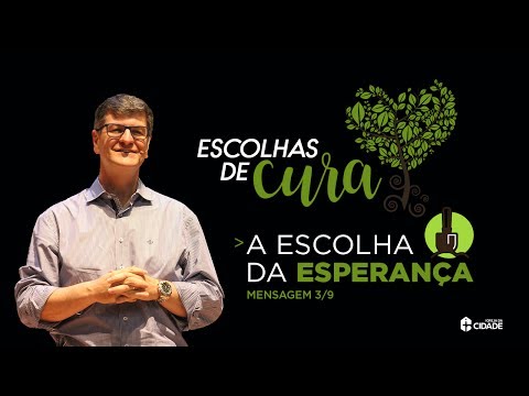 Celebração Dominical 09.07.2017 - A Escolha da Esperança