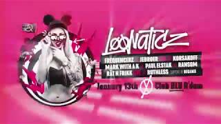 Loonaticz with Frequencerz, Jebroer, Korsakoff and many more