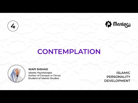 Contemplation - Session 4 - Part 2 | Mentorsa IPD | Wafi Shihad