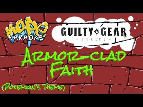 Guilty Gear Strive - Armor-Clad Faith (Remastered) [Karaoke]