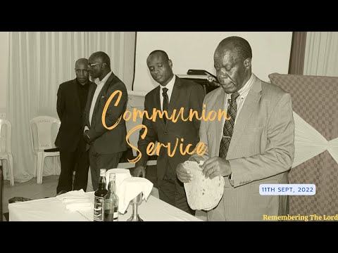 11 - 9 - 2022 COMMUNION SERVICE | THIRD EXODUS PENTECOSTAL ASSEMBLIES