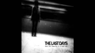 The Last Days - The Time Will Never Come Back