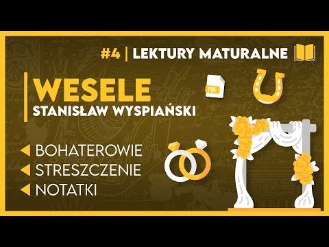 Streszczenie... WESELE 📖 - KOMPLETNE OPRACOWANIE ✅️ | Lektury do Matury! + Notatki PDF📝