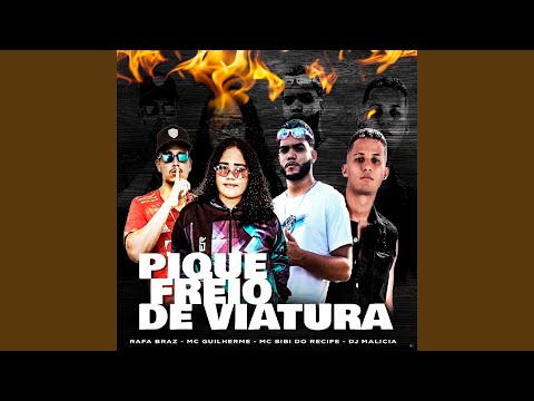 Pique Freio de Viatura (feat. MC BIBI DO RECIFE)