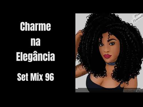 Charme na Elegância - Set Mix 96