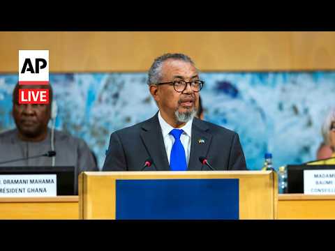LIVE: WHO holds 79th World Health Assembly in Geneva