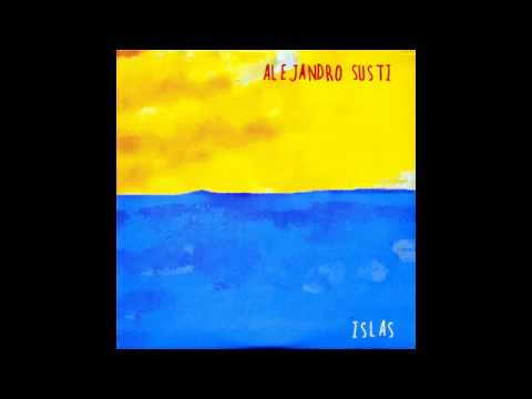 Alejandro Susti - Islas (Disco completo)