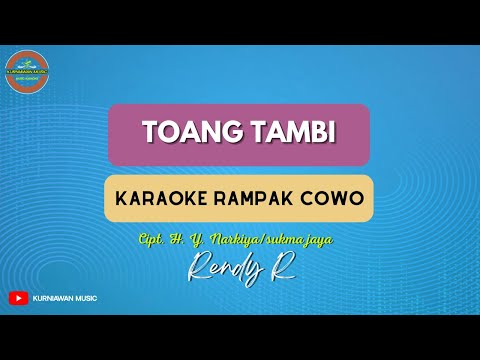 TOANG TAMBI ( KARAOKE RAMPAK ) Rendy R