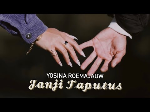Janji Taputus - Yosina Roemajauw (Official music video)