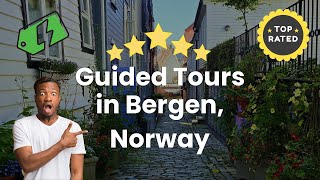 Guided Tours in Bergen, Norway
