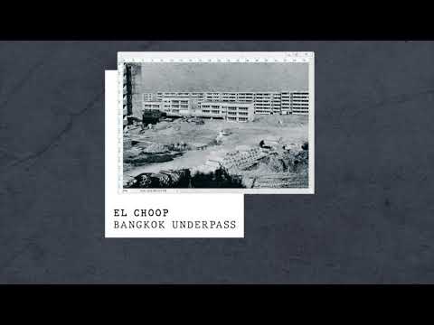 El Choop - Bangkok Underpass | made of CONCRETE
